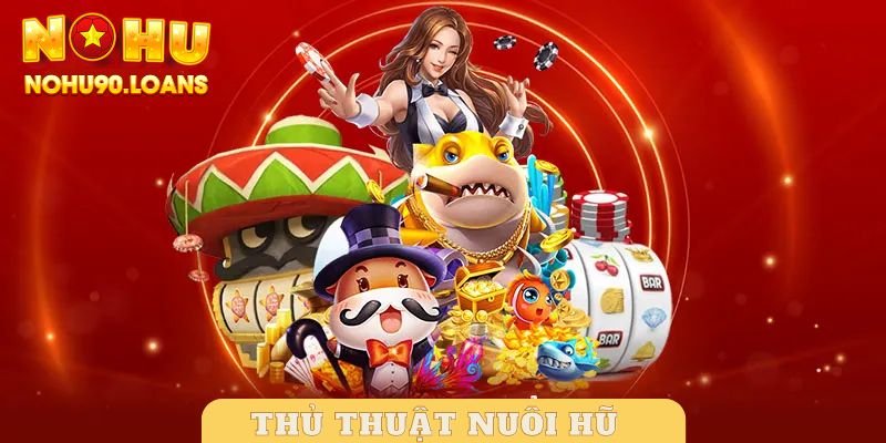 Thủ thuật nuôi hũ là điều vô cùng cần thiết